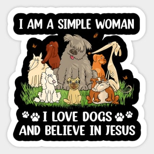 I Am A Simple I Love Dogs And Believe In Jesus (Back) Sticker